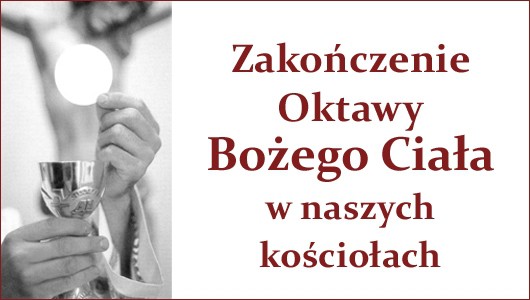 Zakończenie Oktawy Bożego Ciała