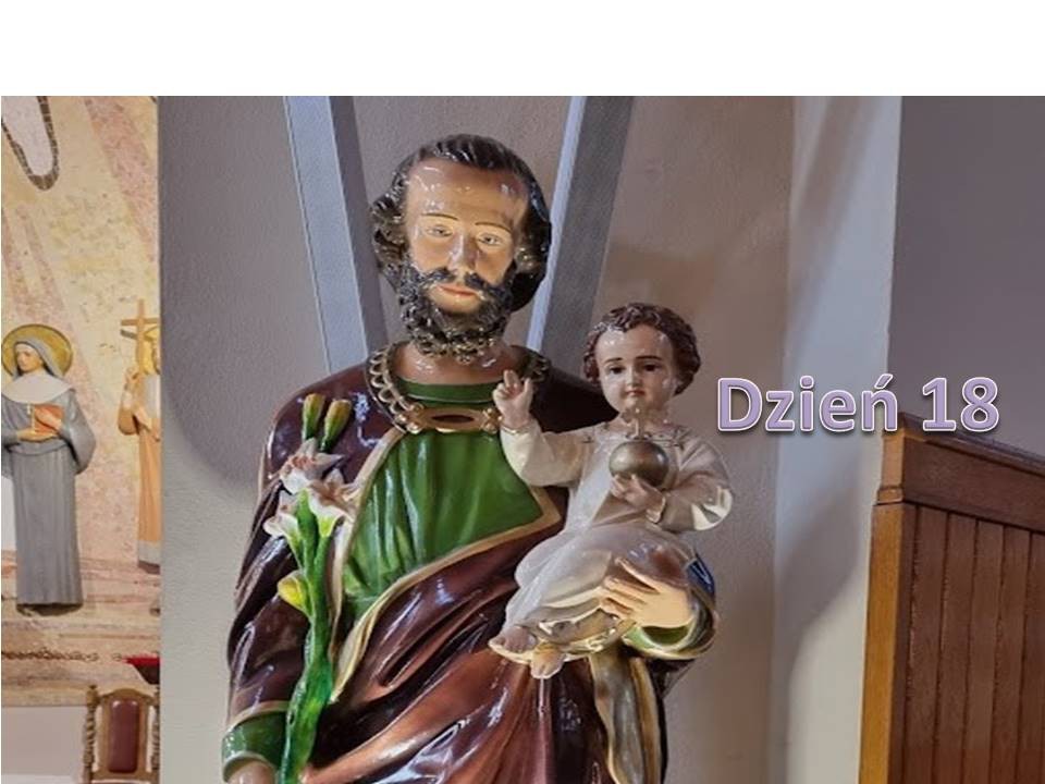 Józefie najroztropniejszy, módl się za nami - dzień 18