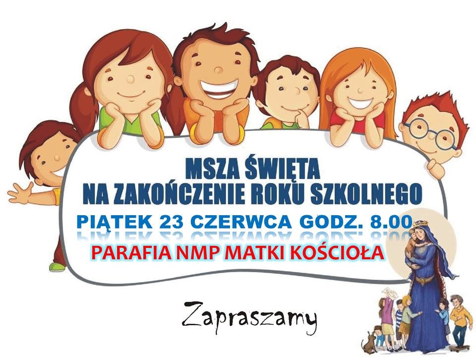 Msza Święta na zakończenie roku szkolnego
