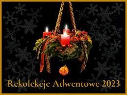 PROGRAM REKOLEKCJI ADWENTOWYCH 2023r.