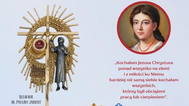 Peregrynacja relikwii bł. Pauliny Jaricot - założycielki Żywego Różańca 5-8 września 2024r.