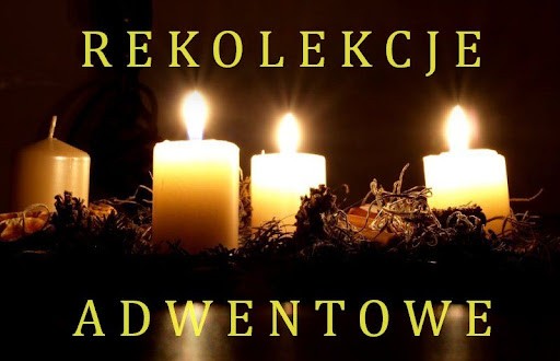 Zaproszenie na rekolekcje Adwentowe