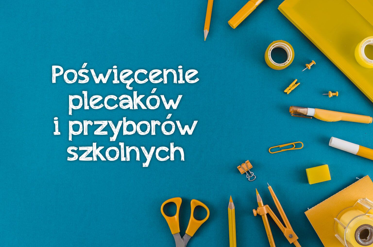 Poświęcenie przyborów szkolnych