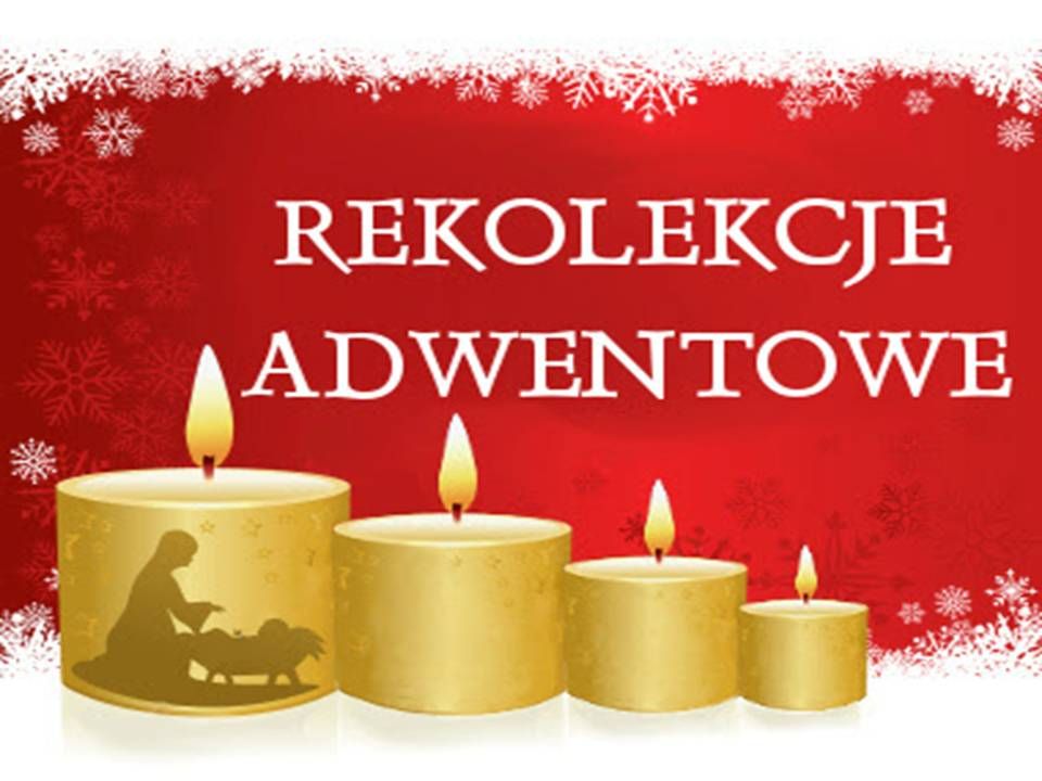ZAPROSZENIE NA REKOLEKCJE ADWENTOWE